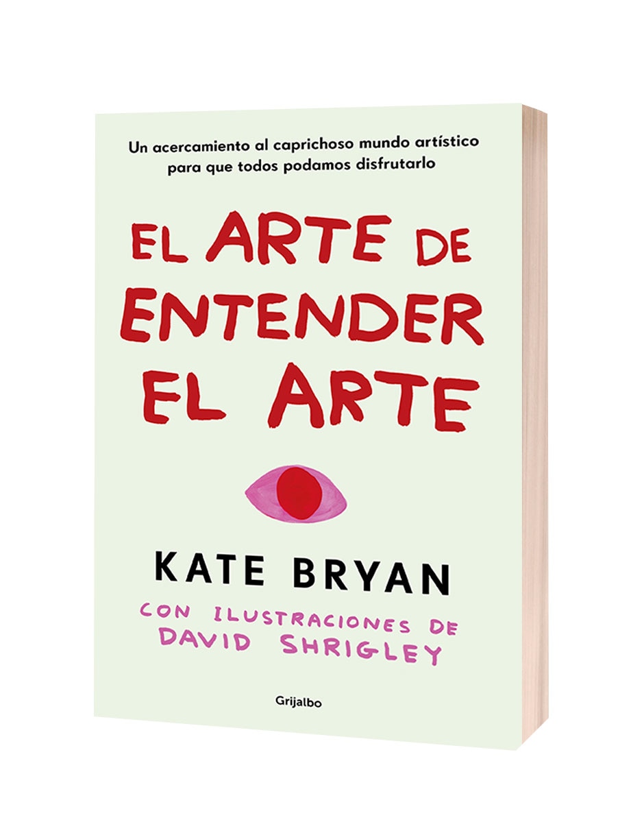 Libro Libro El Arte de Entender el Arte de Kate Bryan 2